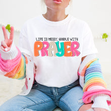 Load image into Gallery viewer, Life Is Messy Handle With Prayer TRANSFER SDD
