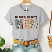 Load image into Gallery viewer, He Meets Me In My Mess TRANSFER SDD JULY
