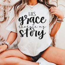 Load image into Gallery viewer, His Grace Rewrote My Story DROPDOWN TRANSFER SDD FEB

