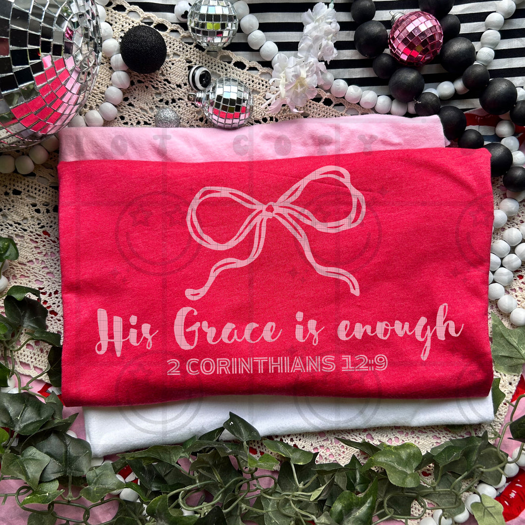 His Grace Is Enough 2 Corinthians Dainty White Bow TRANSFER HMWK NOV 25