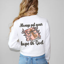 Load image into Gallery viewer, Always Put Your Hope In God TRANSFER OCT SDD
