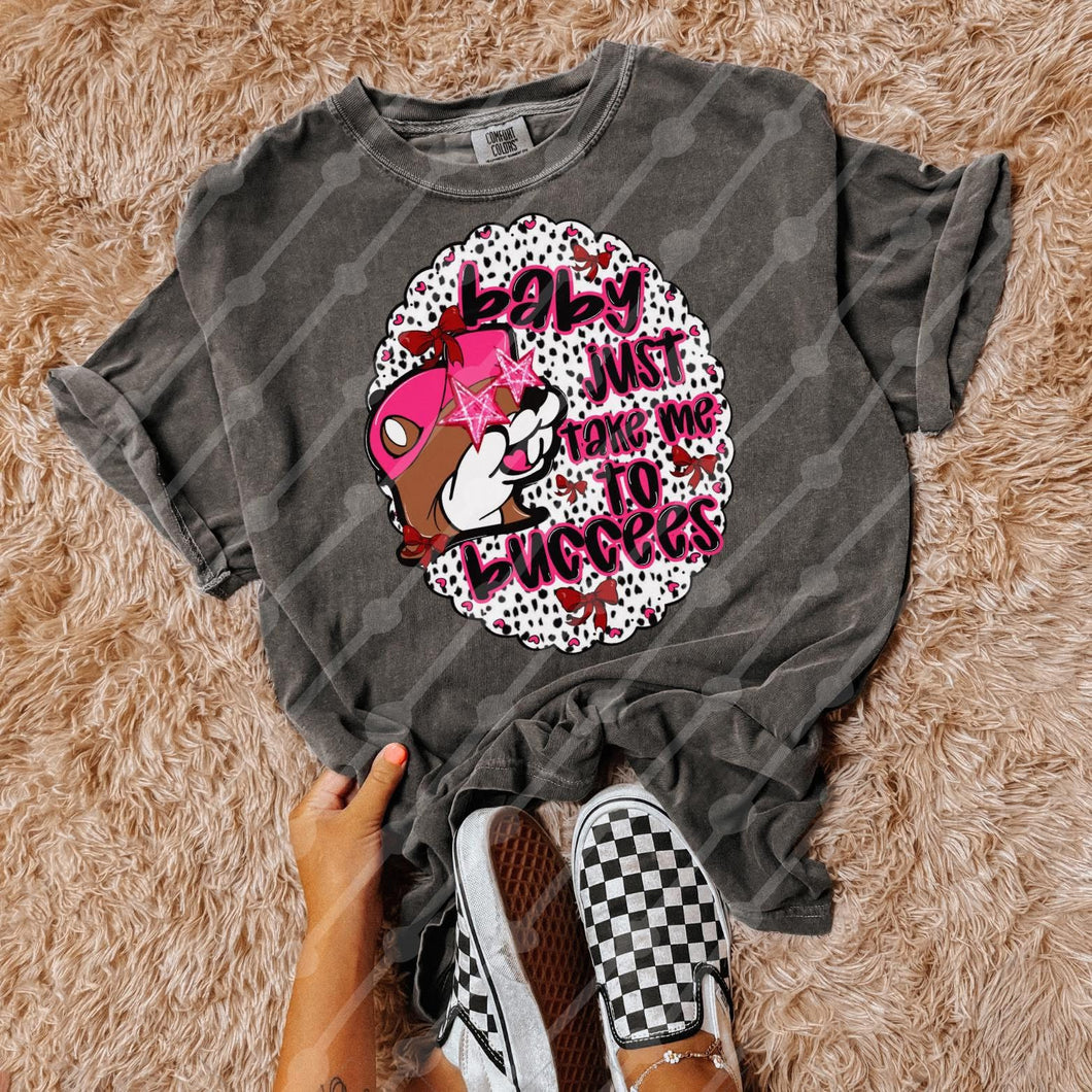Baby Just Take Me To Buc-ee’s TRANSFER JBD JAN/FEB 25