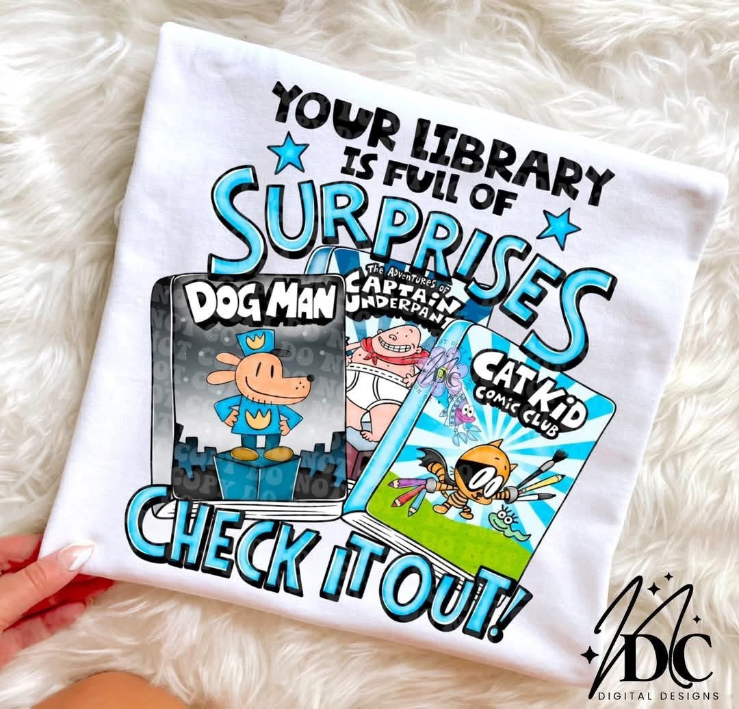 Your Library Is Full Of Surprises Dog Man TRANSFER NDC MAR 25 – Sassy ...