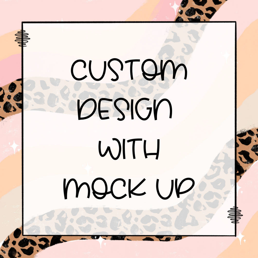 Custom Design With Mock Up