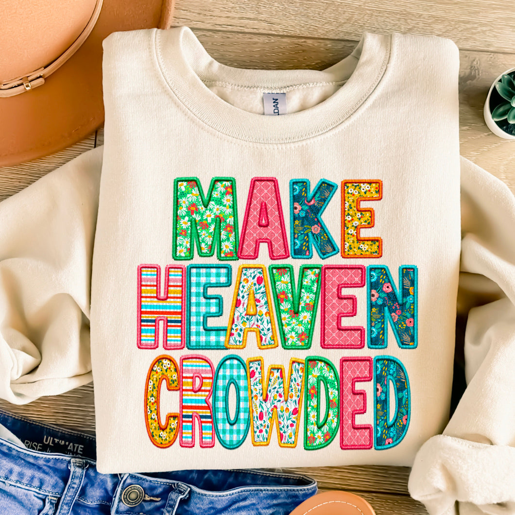 Make Heaven Crowded Faux Embroidery TRANSFER