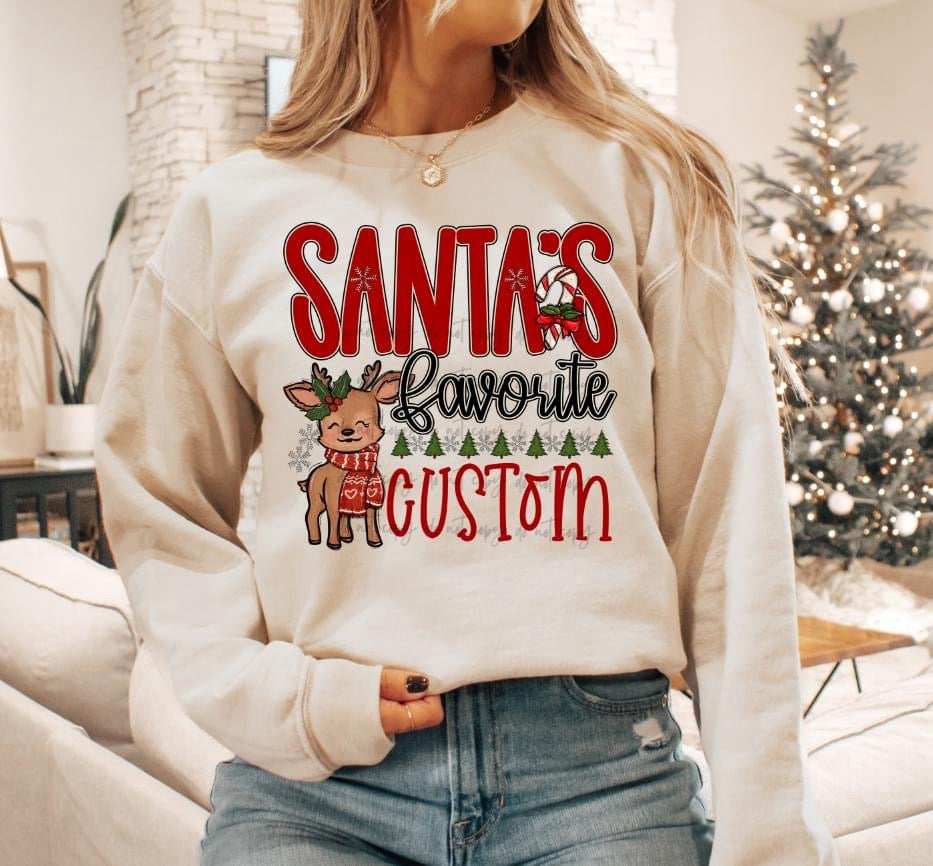 Reindeer Santa’s Favorite CUSTOMIZED DTF Transfer