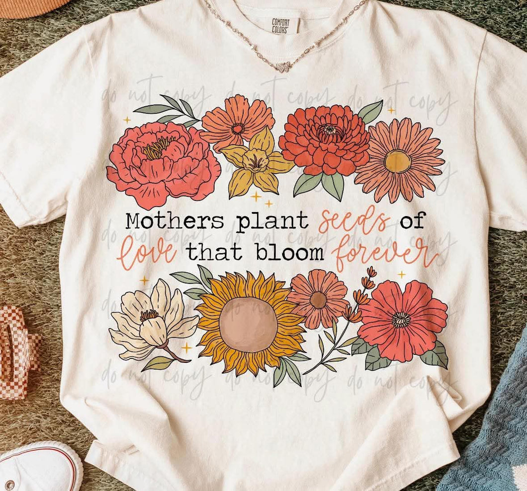 Mothers Plant Seeds Of Love That Bloom Forever TRANSFER