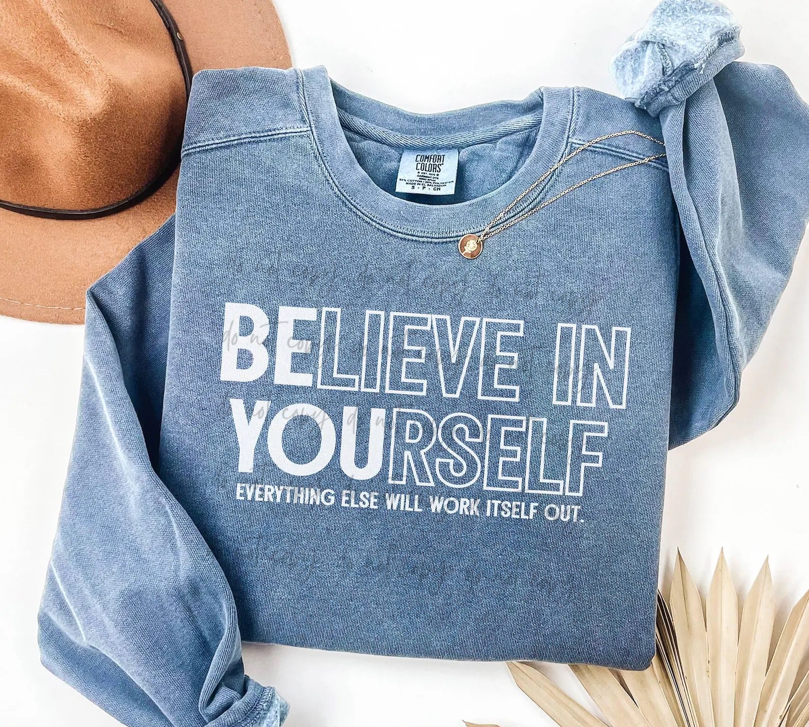 Believe In Yourself Everything Else Will Work Itself Out TRANSFER ET F ...