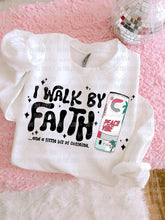 Load image into Gallery viewer, I Walk By Faith &amp; A Little Bit Of Caffeine Dropdown TRANSFER OHD OCT 25
