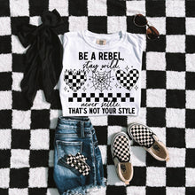 Load image into Gallery viewer, Be A Rebel Stay Wild DROPDOWN TRANSFER DEC CSC
