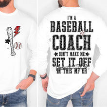 Load image into Gallery viewer, I'm A Baseball TITLE DROPDOWN Don't Make Me Set It Off In This MF ER With Pocket TRANSFER VIRGO JAN 26
