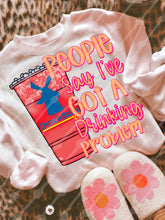 Load image into Gallery viewer, People Say I’ve Got A Drinking Problem Dropdown TRANSFER JBD NOV 25
