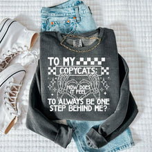 Load image into Gallery viewer, To My Copycats How Does It Feel DROPDOWN TRANSFER DEC CSC
