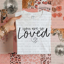 Load image into Gallery viewer, You Are So Loved With Bow Color Dropdown TRANSFER OHDD FEB 25
