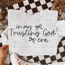 Load image into Gallery viewer, In My Trusting God Era With Bow Color Dropdown TRANSFER OHDD FEB 25
