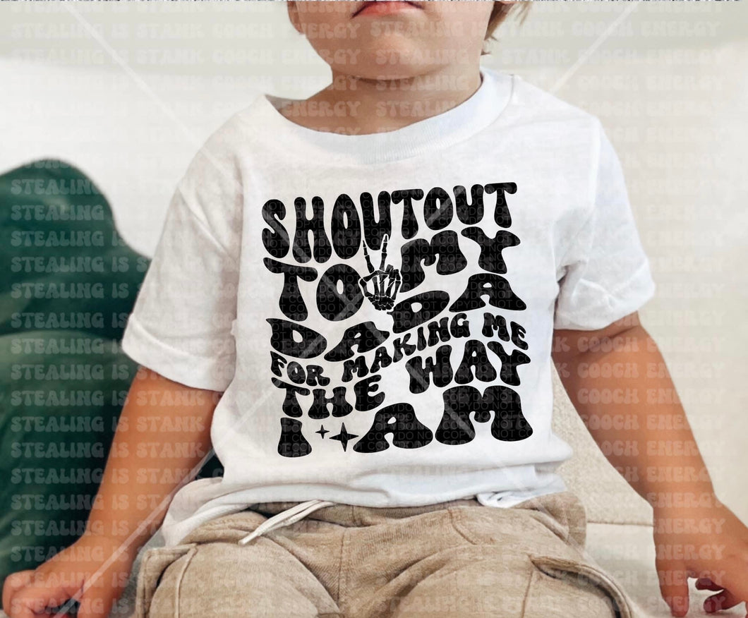 Shoutout To My Dada For Making Me The Way I Am Peace Sign Blk TRANSFER