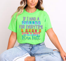 Load image into Gallery viewer, If I Had A Dollar TRANSFER CST MAY
