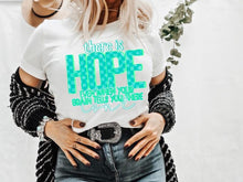 Load image into Gallery viewer, There Is Hope Even When Your Brain Tells You There Isn't TRANSFER CST MAY
