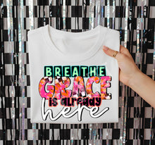 Load image into Gallery viewer, Breath Grace Is Already Here TRANSFER CST DEC 25
