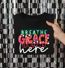 Load image into Gallery viewer, Breath Grace Is Already Here TRANSFER CST DEC 25
