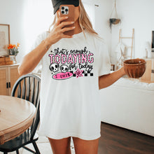 Load image into Gallery viewer, That’s Enough Todaying Distressed Color DROPDOWN TRANSFER CSC AUG 25
