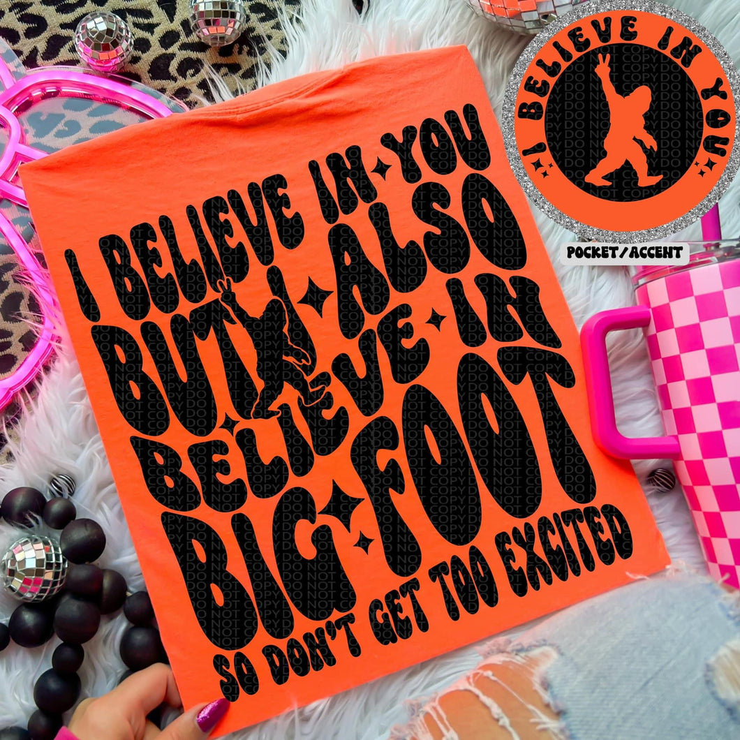 I Believe In Big Foot With Pocket TRANSFER HMWK