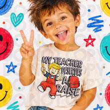 Load image into Gallery viewer, My Teacher Deserves A Raise BACKPACK SAYING DROPDOWN TRANSFER RHD JULY 26 | CUTIE PATOOTIE BACK TO SCHOOLIE COLLAB
