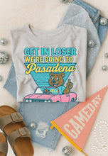 Load image into Gallery viewer, Get In Loser We’re Going To Football Teams Dropdown TRANSFER 3IB JUNE 25
