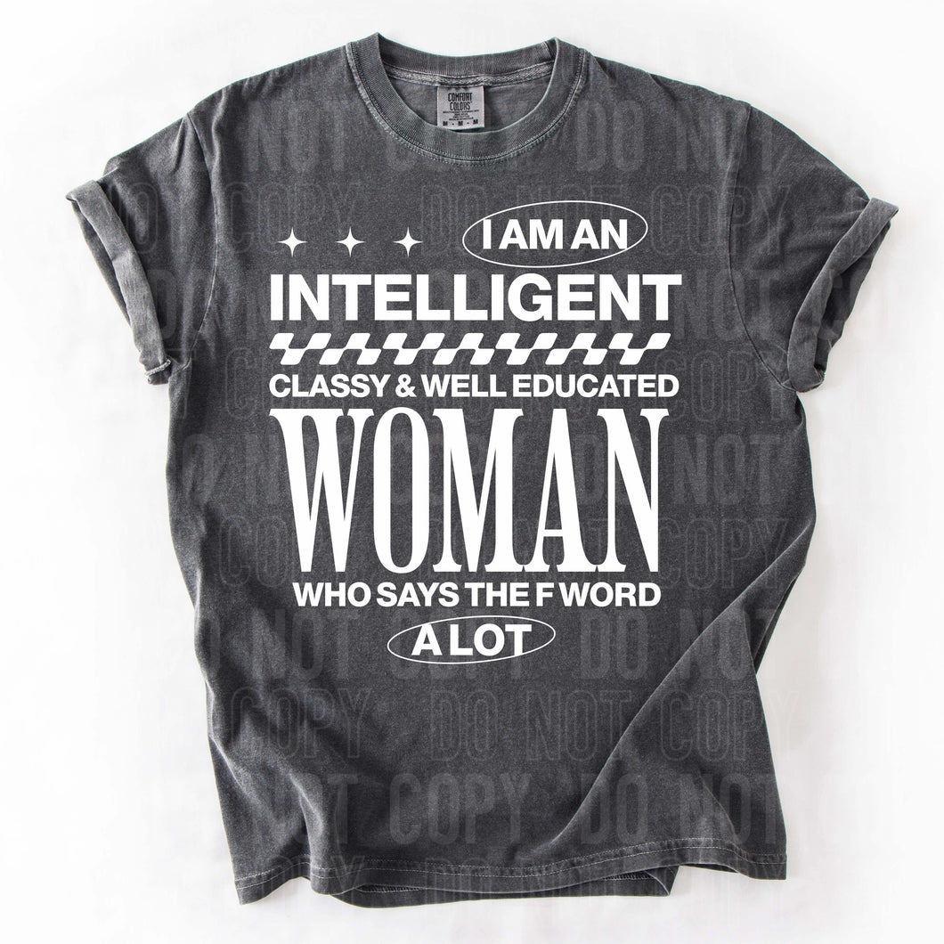I Am An Intelligent Classy & Well Educated Woman Who Says The F Word A ...