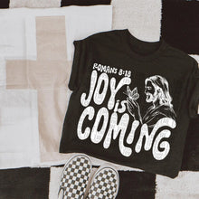 Load image into Gallery viewer, Joy Is Coming Romans 8:18 Color Dropdown TRANSFER CTD
