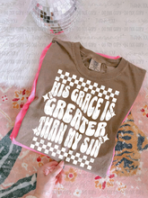 Load image into Gallery viewer, His Grace Is Greater Than My Sin Checker &amp; Non Checker Color Dropdown TRANSFER OHDD MAR 25
