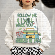 Load image into Gallery viewer, Follow Me And I Will Be Fishers Of Men Color Dropdown TRANSFER OHDD MAR 25
