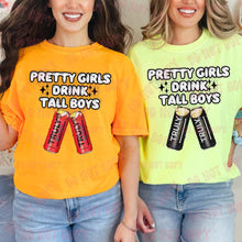 Load image into Gallery viewer, Pretty Girls Drink Tall (DROPDOWN) TRANSFER HMWK
