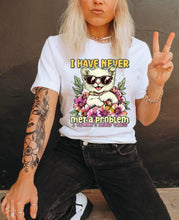 Load image into Gallery viewer, Never Met A Problem Cat TRANSFER CST MAR
