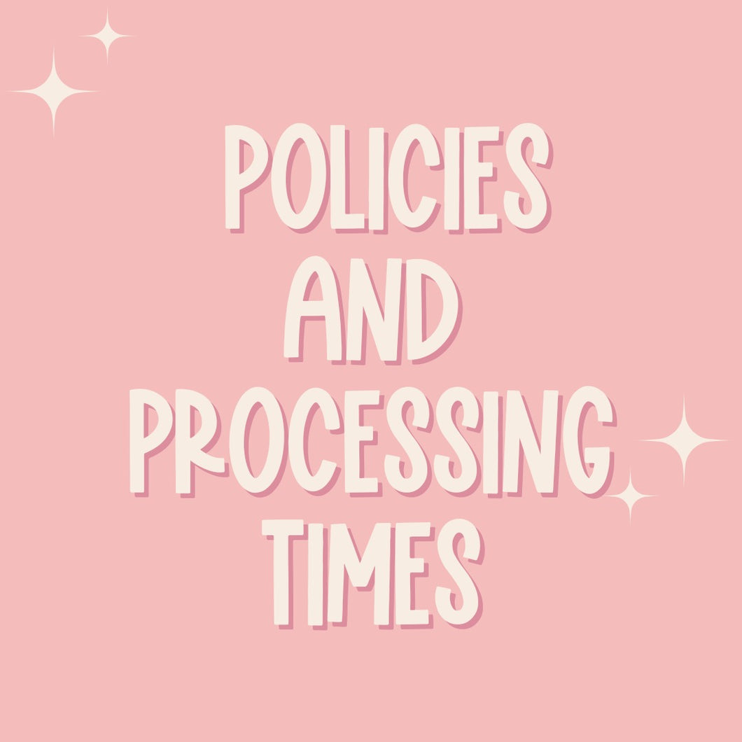 Policies And Processing Times