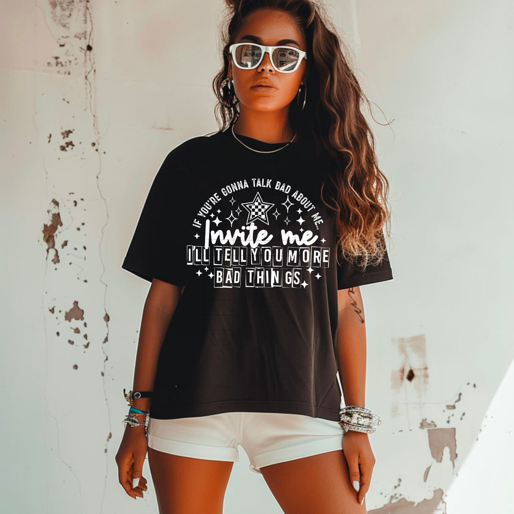 Invite Me I’ll Tell You More Bad Things Single Color Dropdown TRANSFER CSC APR 25