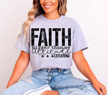 Load image into Gallery viewer, Faith Bigger Than My Attitude DROPDOWN TRANSFER CST JULY
