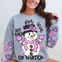 Load image into Gallery viewer, Not Built For Love Or Winter SLEEVE OPTION DROPDOWN TRANSFER VIRGO NOV 25
