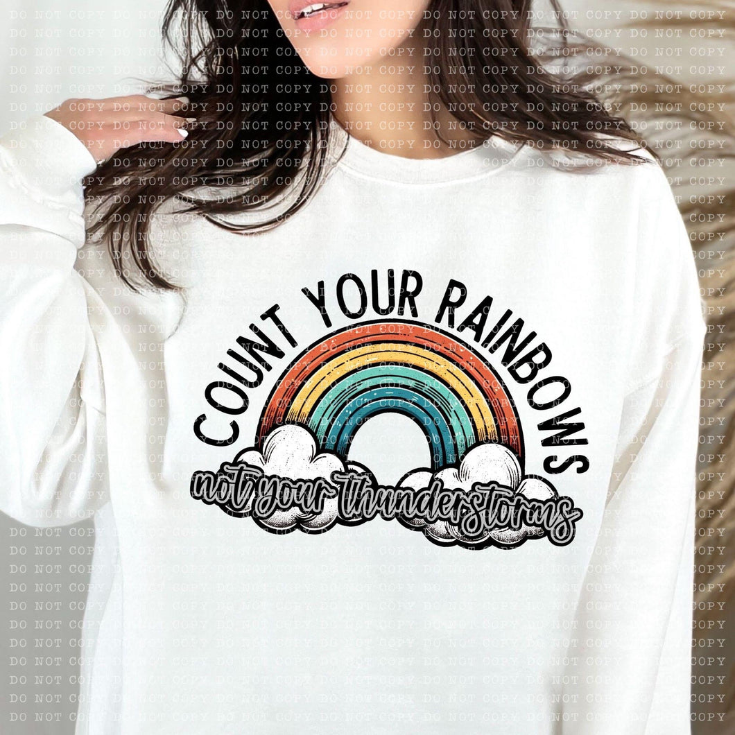 Count Your Rainbows Not Your Thunderstorms TRANSFER