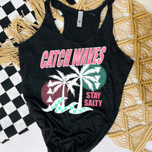 Load image into Gallery viewer, Catch Waves Stay Salty Color Dropdown TRANSFER CSC APR 25
