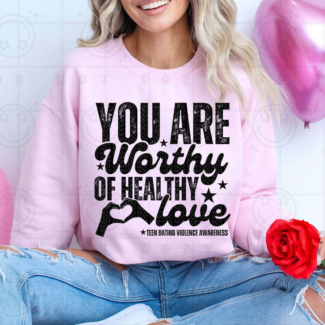 You Are Worthy Of Healthy Love TRANSFER HMWK JAN 25