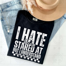 Load image into Gallery viewer, I Hate Being Stared At Color Dropdown TRANSFER HMWK JAN 25
