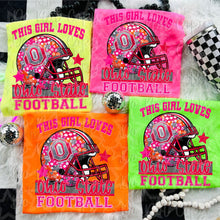 Load image into Gallery viewer, This Girl Loves Football Team Dropdown TRANSFER VIRGO JUNE 25
