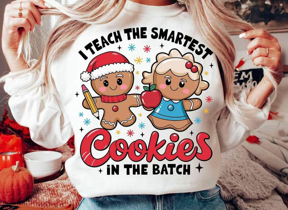 I Teach The Smartest Cookies In The Batch Gingers TRANSFER – Sassy ...