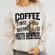 Load image into Gallery viewer, Coffee First Before Mouth Breathers TRANSFER VIRGO JAN 26
