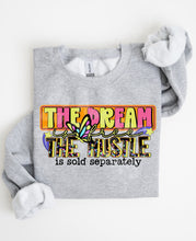 Load image into Gallery viewer, The Dream Is Free The Hustle Is Sold Sperately TRANSFER CST JAN 26
