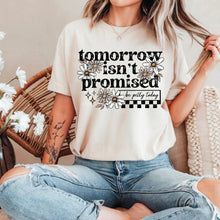 Load image into Gallery viewer, Tomorrow Isn't Promised Daisies DROPDOWN TRANSFER DEC CSC
