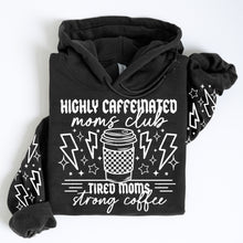 Load image into Gallery viewer, Highly Caffeinated Moms Club SLEEVE OPTION DROPDOWN TRANSFER CSC DEC
