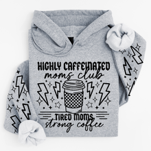 Load image into Gallery viewer, Highly Caffeinated Moms Club SLEEVE OPTION DROPDOWN TRANSFER CSC DEC

