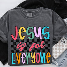 Load image into Gallery viewer, Jesus Is For Everyone Multicolor And Checkered TRANSFER SDD MAR 26
